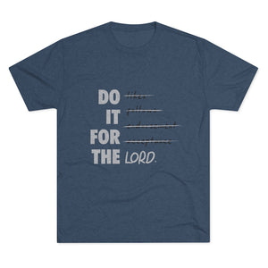 Do It for the Lord (gray:black) - Tri-Blend